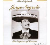 Jorge Negrete - Emperor of Corrido
