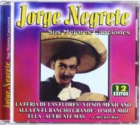 Jorge Negrete - Sus Mejores Canciones Vol 2