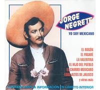 Jorge Negrete - Yo Soy Mexicano