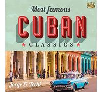 Jorge & Techi - Jorge & Techi : Most Famous Cuban Classics
