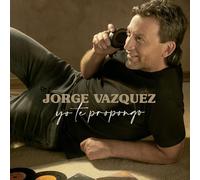 Jorge Vazquez - Yo Te Propongo