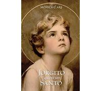 Jorgito quiere ser Santo