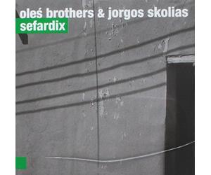 Jorgos Skolias - Jorgos Skolias / OleĹ Brothers: Sefardix [CD]