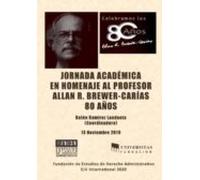 Jornada Académica En Homenaje Al Profesor Allan R. Brewer-carías 80 Añ