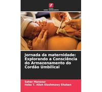 Jornada da maternidade: Explorando a Consciência do Armazenamento do Cordão Umbilical