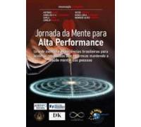 Jornada Da Mente Para Alta Performance (ebook)