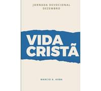 JORNADA DEVOCIONAL DEZEMBRO: VIDA CRISTÃ