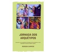 Jornada Dos Arquétipos (ebook)