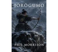 JOROGUMO: Japon. Décembre 1748, montagnes de Hida. Huit hommes ont disparu depuis septembre dans le village de Yumegawa. Pas de corps. Pas de traces.