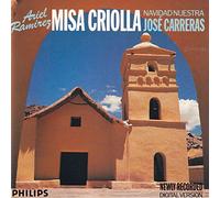 Jos¨¦ Carreras, Grupo Huancara, Coral Salv¨¦ de Laredo, Sociedad Coral de Bilbao - Misa Criolla - Navidad Nuestra - Navidad Verano by Jos¨¦ Carreras, Grupo Huancara, Coral Salv¨¦ de Laredo, Sociedad Coral de Bilbao (2000) Audio CD