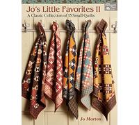 Jo's Little Favorites II: A Classic Collection of 15 Small Quilts: 2
