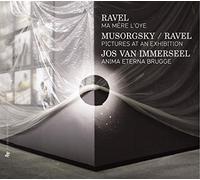 Jos van Immerseel – Ravel + Mussorgsky: Ma Mère l'Oye / Pictures at An Exhibition