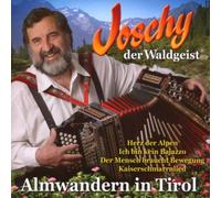 Joschy der Waldgeist - Almwandern in Tirol [Import]