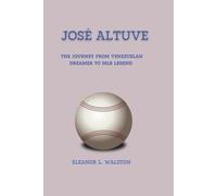 JOSÉ ALTUVE: The Journey From Venezuelan Dreamer To MLB Legend