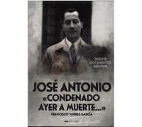 JOSÉ ANTONIO CONDENADO AYER A MUERTE (Historia)