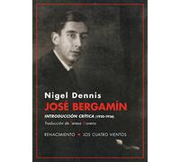 José Bergamín. Introducción crítica. 1920 - 1936 (Los Cuatro Vientos)