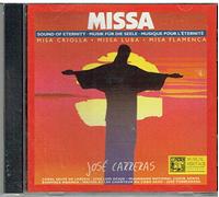 Jose Carreras - Missa/Sound of Eternity: Misa Criolla, Misa Luba, Misa Flamenca (UK Import)