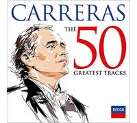 Jose Carreras – The 50 Greatest Tracks