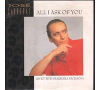 Jose Carreras With Barbara Dickson - All I Ask Of You 7 Inch (7" Vinyl 45) UK Wea 1989