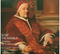 La Grande Chapelle (Recasens) y Angel Schola Antiqua – Nebra: Vísperas de Confesores – NAXOS