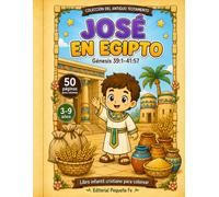 José en Egipto: Génesis 39:1-41:57 (Pequeña Fe: Historias Bíblicas para Colorear)