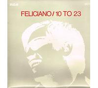 José Feliciano - 10 To 23