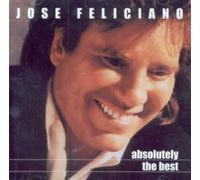 Jose Feliciano - Absolutely the Best