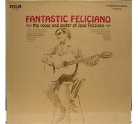 Jose Feliciano - Fantastic Feliciano - The Voice And Guitar Of José Feliciano