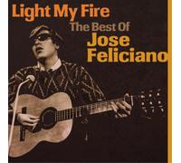 José Feliciano Light My Fire: The Best of Jose Feliciano (CD) (Importación USA)
