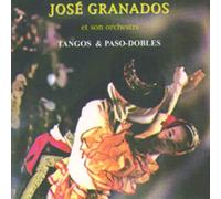 José Granados - Tangos Et Paso-Dobles
