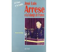 JOSE LUIS ARRESE O LA FALANGE DE FRANCO (EL ESTADO DE LA CUESTION)