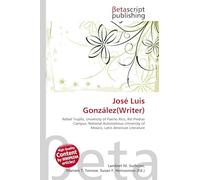 José Luis González(Writer): Rafael Trujillo, University of Puerto Rico, Rio Piedras Campus, National Autonomous University of Mexico, Latin American Literature