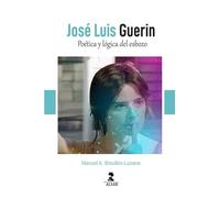 José Luis Guerin: Poética y lógica del esbozo (Alfar Universidad)