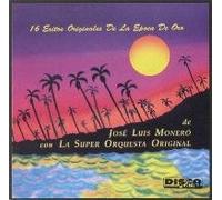 Jose Luis Monero - 16 Exitos Originales