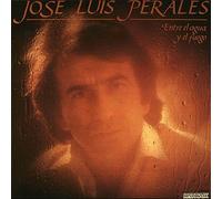 José Luis Perales - Entre El Agua Y El Fuego