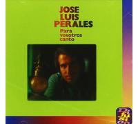 Jose Luis Perales - Para Vosotros Canto (Amalgama)