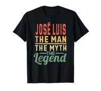 José Luis The Man The Myth The Legend Nombre José Luis Camiseta