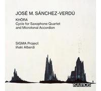 Jose M. Sanchez José M. Sánchez-Verdú: Khôra: Cycle for S (CD) (Importación USA)