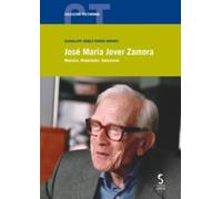 José María Jover Zamora: Maestro, Historiador, Humanista: 19 (Testimonio)