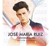Jose Maria Ruiz - Caminando Juntos - Edición Especial