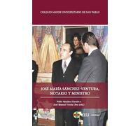 José María Sánchez-Ventura, notario y ministro: 4 (Colegio Mayor Universitario de San Pablo)