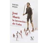 Jose Martí: La Invención De Cuba