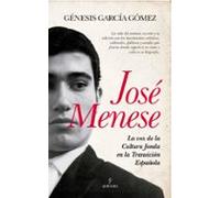 Jose Menese: La Voz De La Cultura Jonda En La Transicion Española