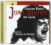 JOSE MERCE - Caminos Reales Del Cante