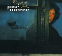 Jose Merce - Confi De Fua