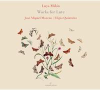 José Miguel Moreno - Luys Milan: Works For Lute