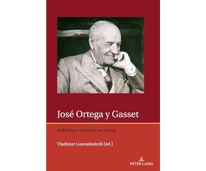 José Ortega y Gasset: Individuo, naciόn y sociedad: 13 (Iberian and Latin American Studies: The Arts, Literature, an)
