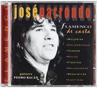 Jose Parrondo - Flamenco De Casta [Import]