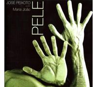 Jose Peixoto/Maria Joao - Pele