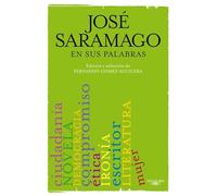 José Saramago en sus palabras (Hispánica)